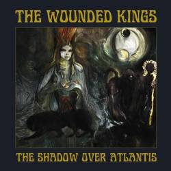The Wounded Kings : The Shadow Over Atlantis